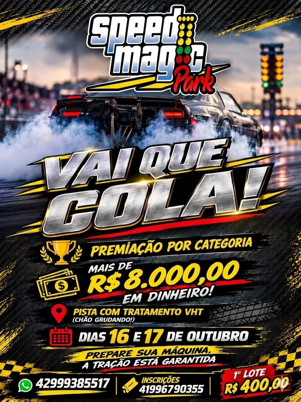 Vai Que Cola! · Drag Race no Speed Magic Park · Dia 2 (17/10)