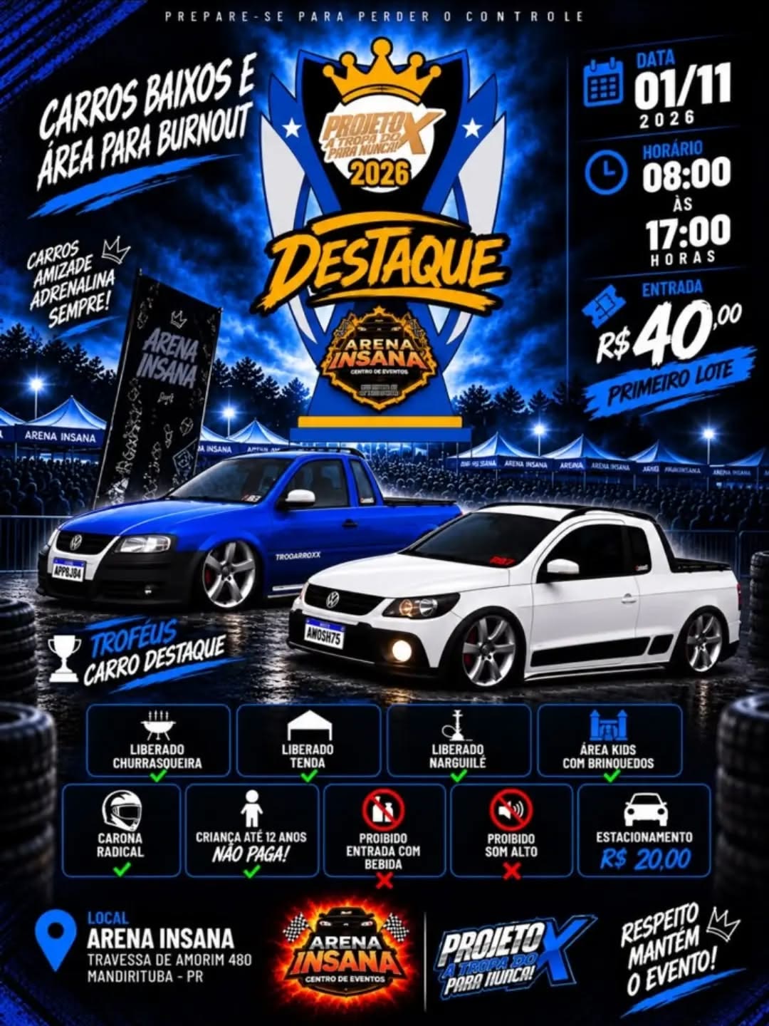 Projeto X na Arena Insana · Carros Baixos